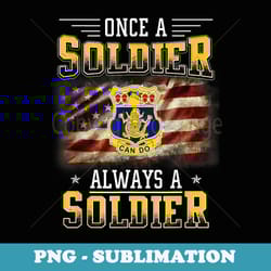 15th infantry regiment veteran always a soldier christmas - professional sublimation digital download