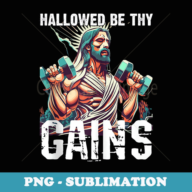 Hallowed Be Thy Gains - PNG Transparent Sublimation Design