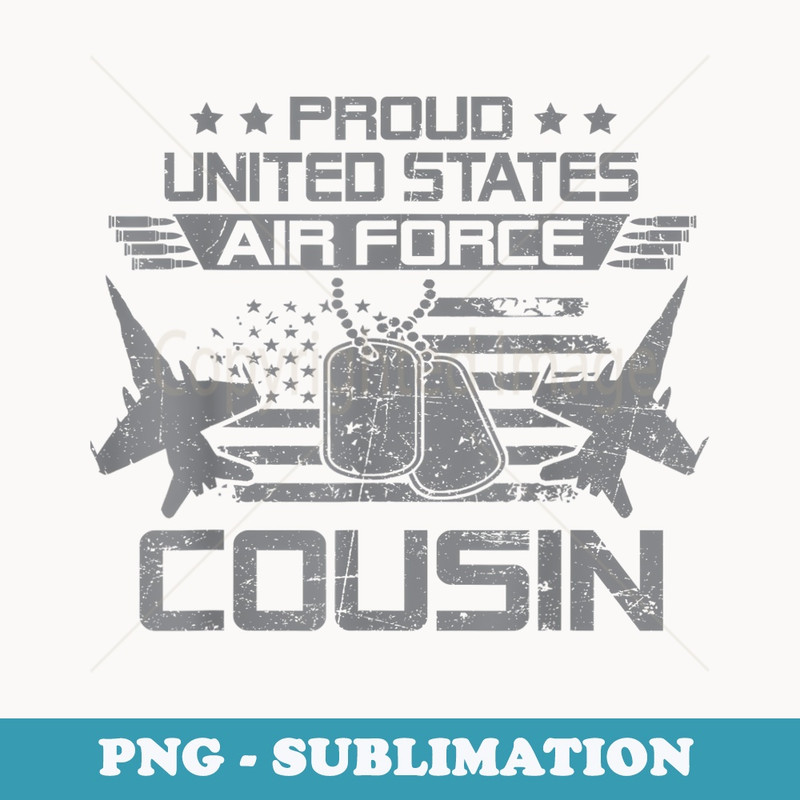 Proud Army US Air Force Cousin Flag USA Military Veteran - Premium Sublimation Digital Download