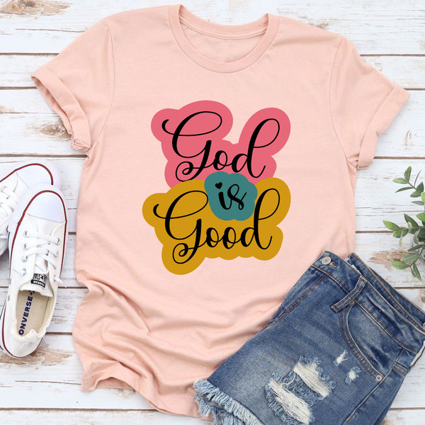 God Is Good T-Shirt 1.jpg