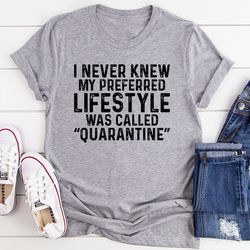 my preferred lifestyle t-shirt