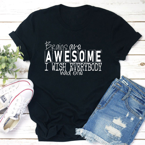 Brains Are Awesome T-Shirt (4).jpg