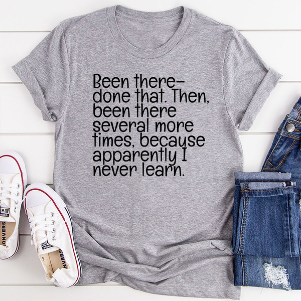 Been There Done That T-Shirt (2).jpg