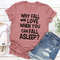 With Fall In Love When You Can Fall Asleep T-Shirt (1).jpg