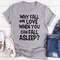 With Fall In Love When You Can Fall Asleep T-Shirt (2).jpg
