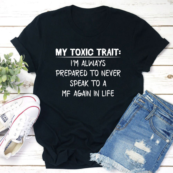 My Toxic Trait T-Shirt (1).jpg