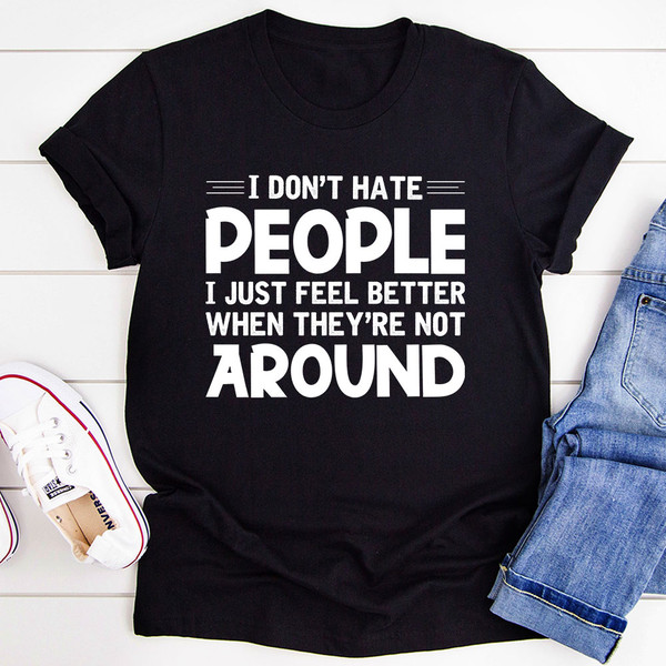 I Don't Hate People T-Shirt (3).jpg