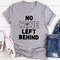 No Wine Left Behind T-Shirt (1).jpg