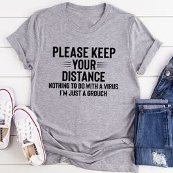 Please Keep Your Distance T-shirt