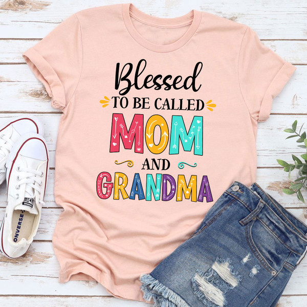 Blessed To Be Called Mom and Grandma T-Shirt 1.jpg