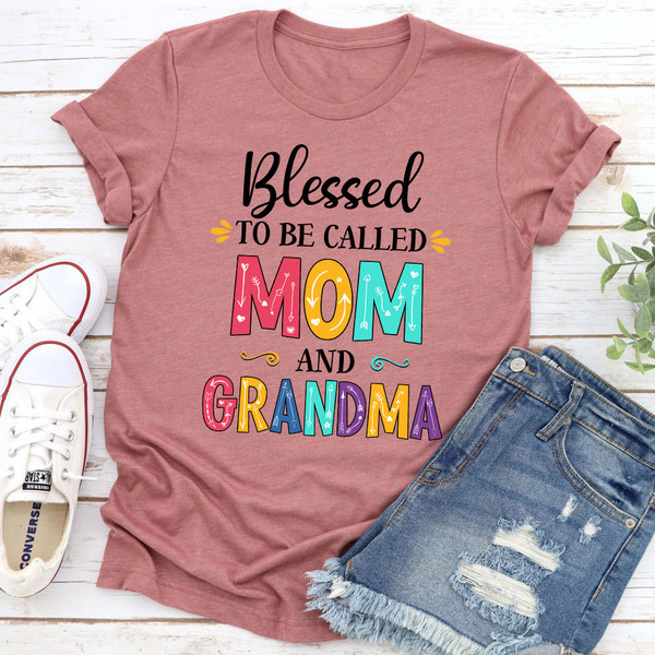Blessed To Be Called Mom and Grandma T-Shirt 2.jpg
