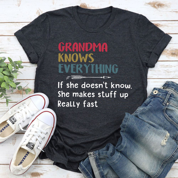 Grandma Knows Everything T-Shirt 1.jpg