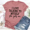 I Love Talking to Myself Tee 2.jpg