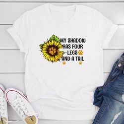 My Shadow Has Four Legs And A Tail T-Shirt