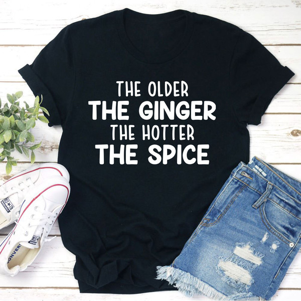 The Older The Ginger T-Shirt 1.jpg
