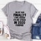 Oh My God Finally I Was Afraid I’d Be Stuck In 2020 Forever T-Shirt 1.jpg