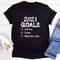 2021 Goals T-Shirt 1.jpg
