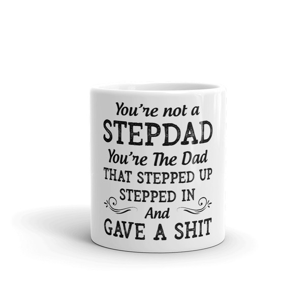 You're Not A Step-Dad Mug (2).jpg