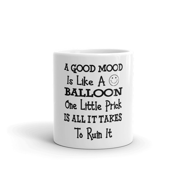 A Good Mood Is Like A Balloon Coffee Mug (1).jpg