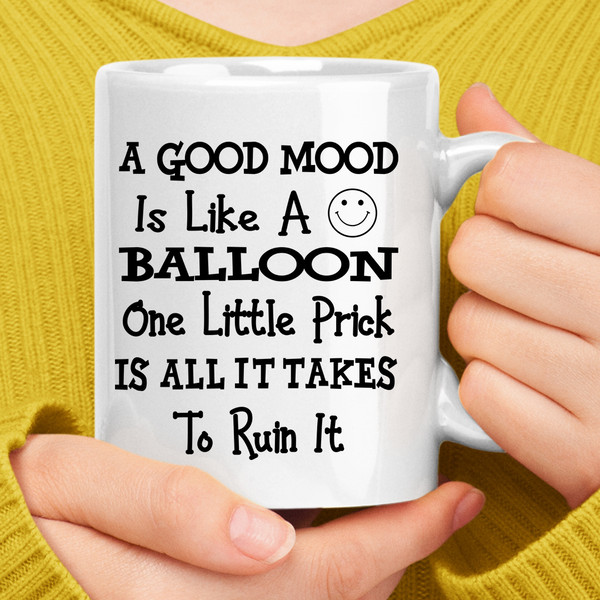 A Good Mood Is Like A Balloon Coffee Mug (3).jpg