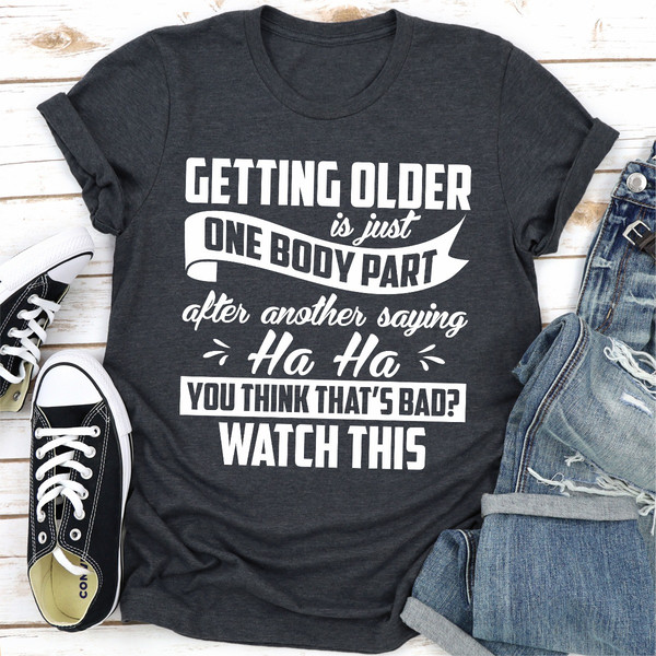 Getting Older Is...jpg