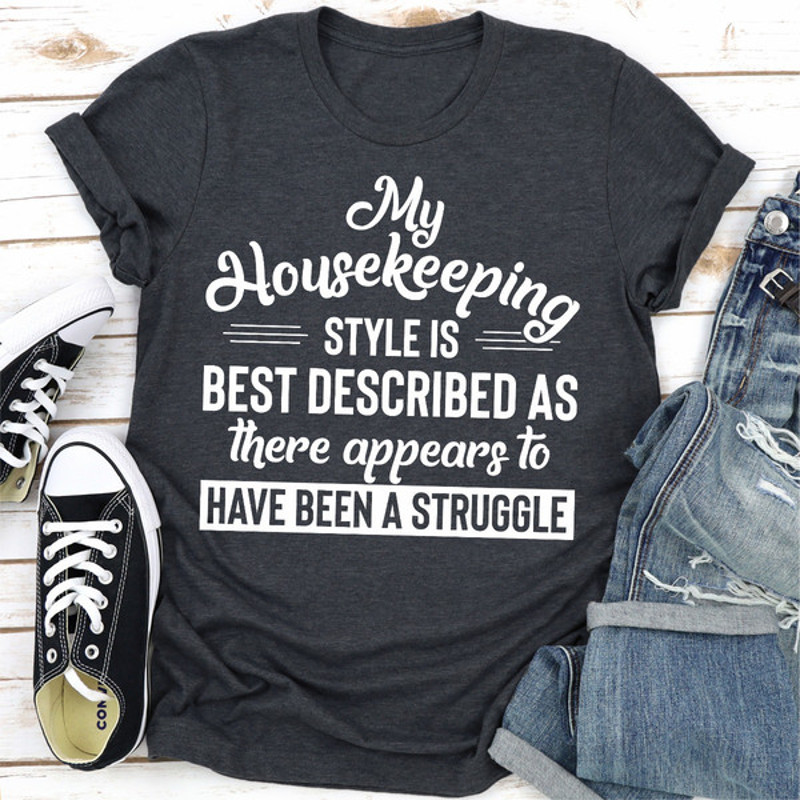 My Housekeeping Style Is Best Described As.jpg