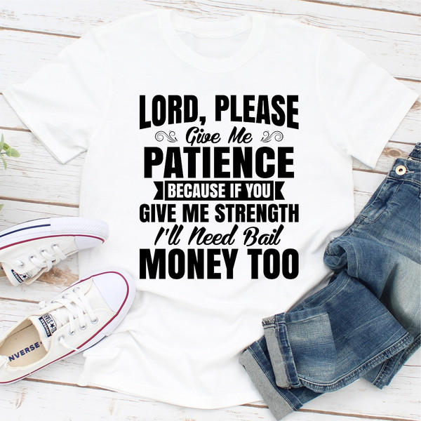 Lord Please Give Me Patience .1.jpg