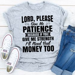 lord please give me patience