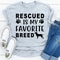 Rescued Is My Favorite Breed