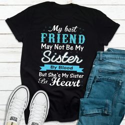 My Best Friend May Not Be My Sister By Blood But...