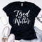 Tired as a Mother T-Shirt