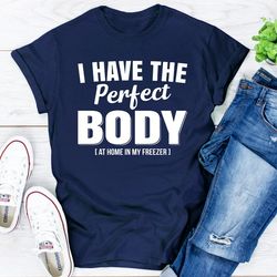 I Have The Perfect Body