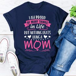 i'm proud of many things in life but nothing beats being a mom