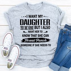 i want my daughter to be kind