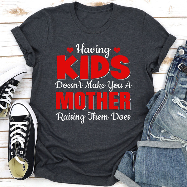 Having Kids Doesn't Make You A Mother ..jpg
