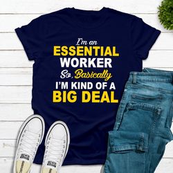 I'm An Essential Worker