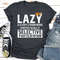 Lazy Is A Very Strong Word ..jpg