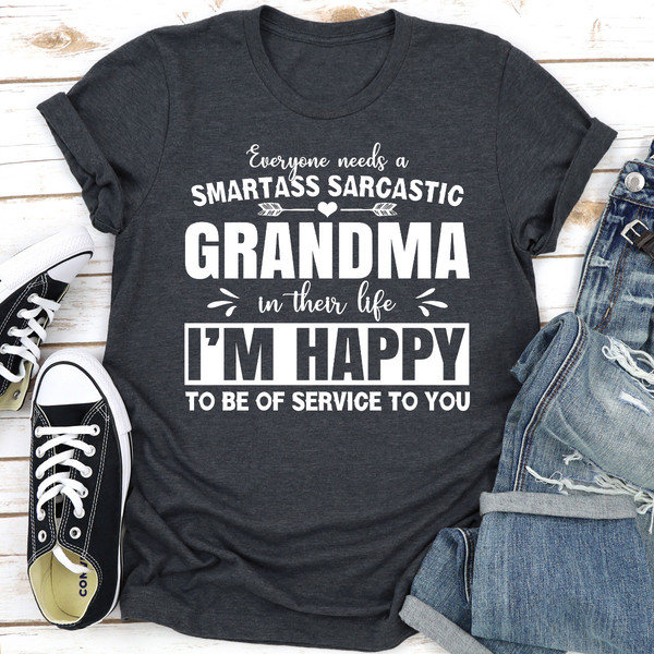 Everyone Needs A Smartass Sarcastic Grandma In Their Life (2).jpg