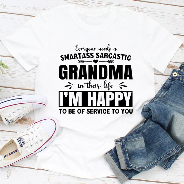Everyone Needs A Smartass Sarcastic Grandma In Their Life (4).jpg