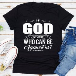 If God Is For Us Who Can Be Against Us
