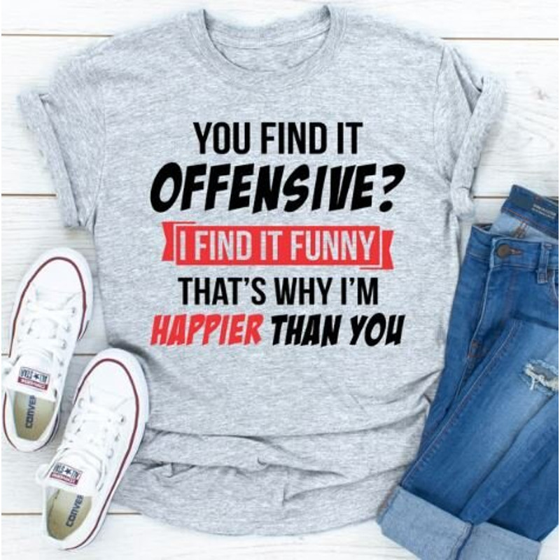 I Find It Funny That's Why I'm Happier Than You_JPG.jpg