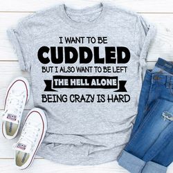 I Want To Be Cuddled