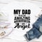 My Dad Was So Amazing God Made Him An Angel (2).jpg