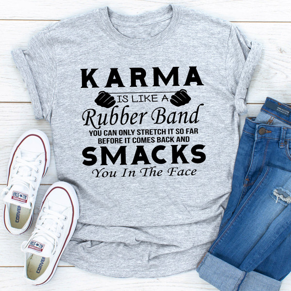 Karma Is Like A Rubber Band (4).jpg