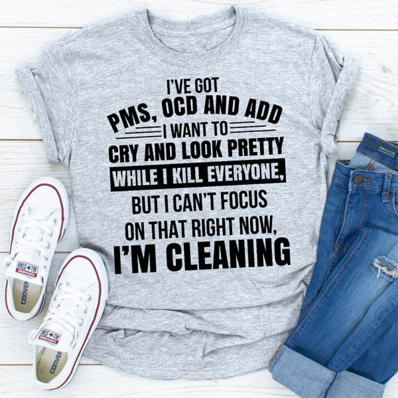 I've Got Pms Ocd And Add (3).jpg