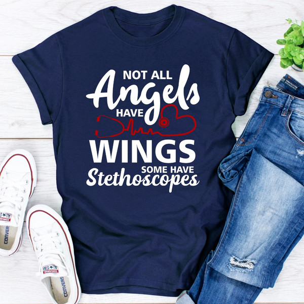 Not All Angels Have Wings Some Have Stethoscopes.jpg