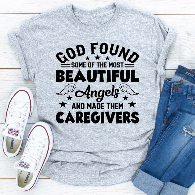 God Found Some Of The Most Beautiful Angels And Made Them Caregivers..jpg