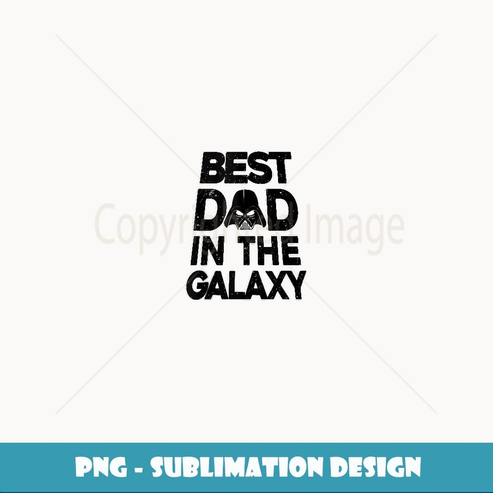 Star Wars Father's Day Darth Vader Best Dad Galaxy Vintage - Artistic Sublimation Digital File