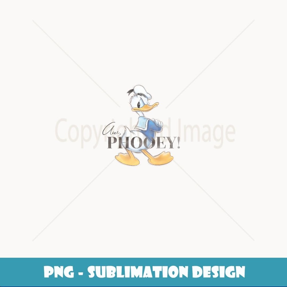 Disney 100 Anniversary Donald Duck D100 Quote Aw Phooey - PNG Sublimation Digital Download