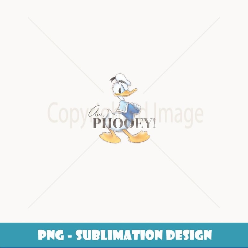 Disney 100 Anniversary Donald Duck D100 Quote Aw Phooey - PNG Sublimation Digital Download